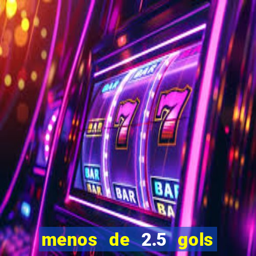 menos de 2.5 gols o que significa